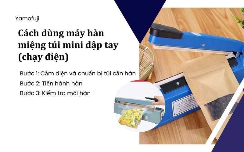 Hướng dẫn cách dùng máy hàn miệng túi mini dập tay (chạy điện)