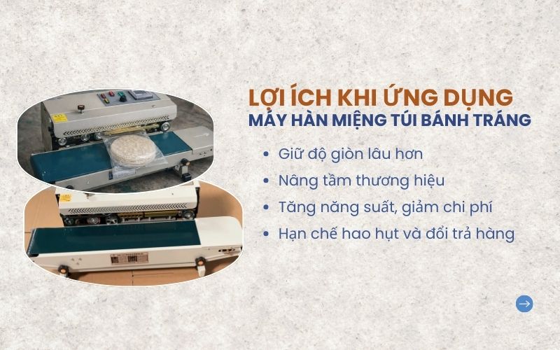 Lợi ích khi ứng dụng máy hàn miệng túi bánh tráng
