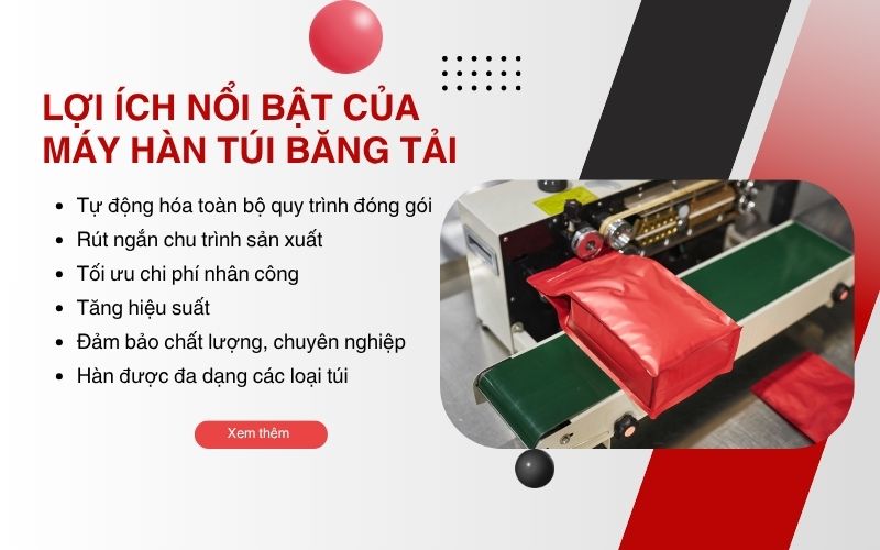 Lợi ích nổi bật của máy hàn túi băng tải 