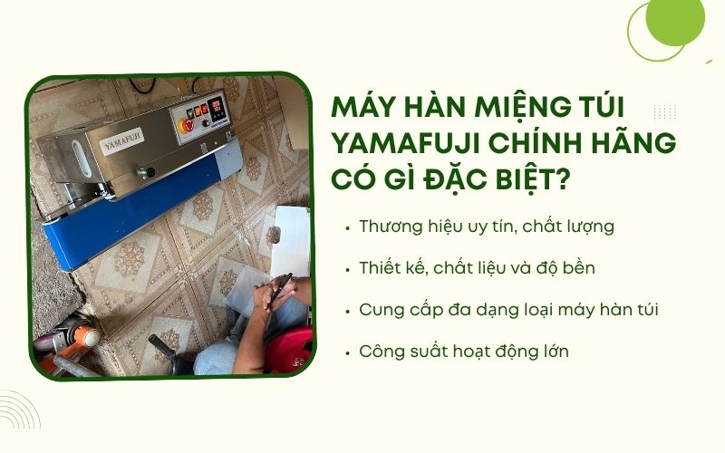 Máy hàn miệng túi Yamafuji chính hãng có gì đặc biệt?