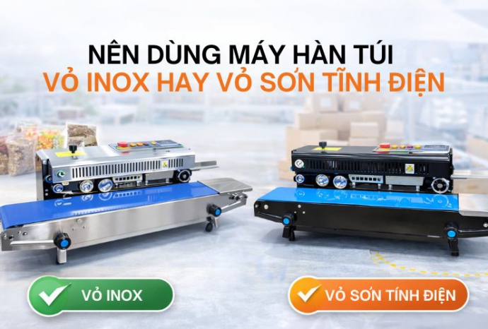 Nên dùng máy hàn túi vỏ inox hay vỏ sơn tĩnh điện