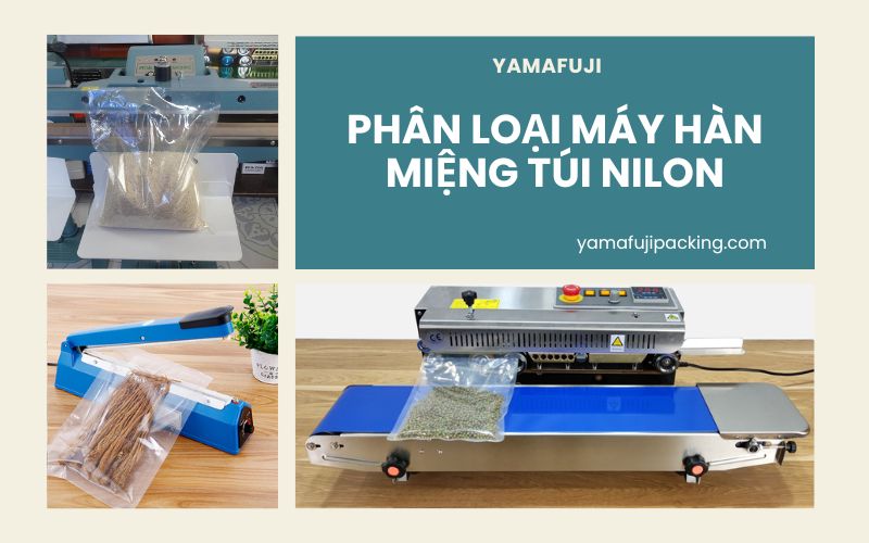 Phân loại máy hàn miệng túi nilon 