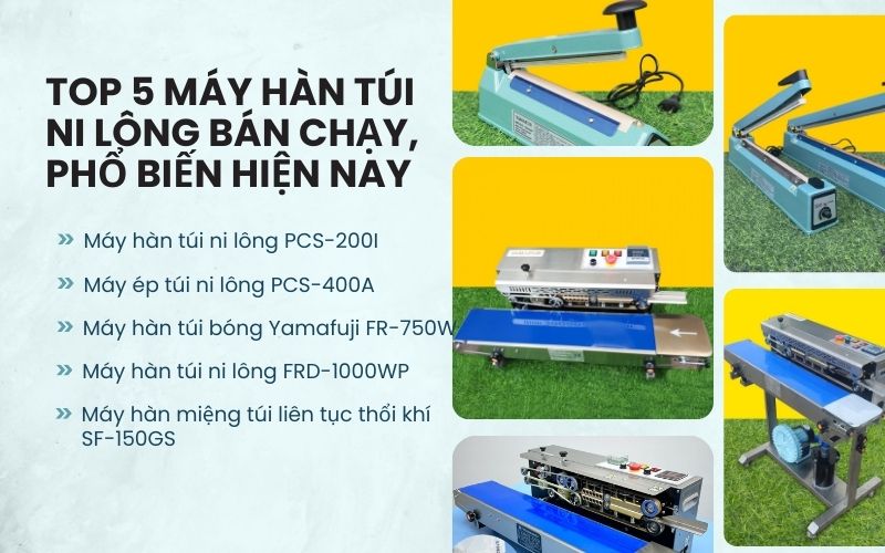 Top 5 máy hàn túi ni lông bán chạy hiện nay