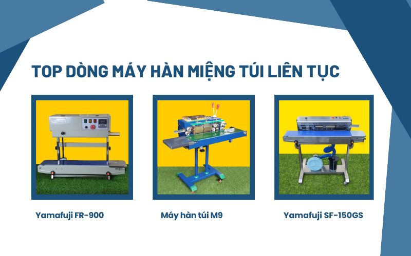 Top dòng máy hàn miệng túi liên tục