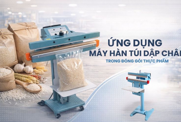 Ứng dụng máy hàn túi dập chân trong đóng gói thực phẩm