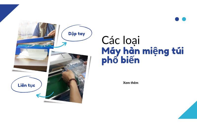 Các loại máy hàn miệng túi phổ biến