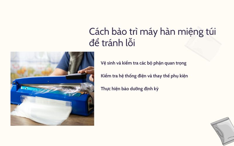 Cách bảo trì máy hàn miệng túi để tránh lỗi