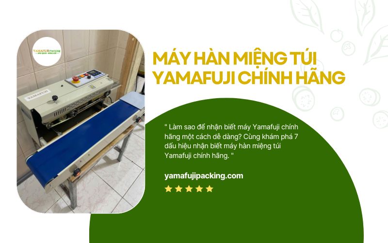 dấu hiệu nhận biết máy hàn miệng túi Yamafuji