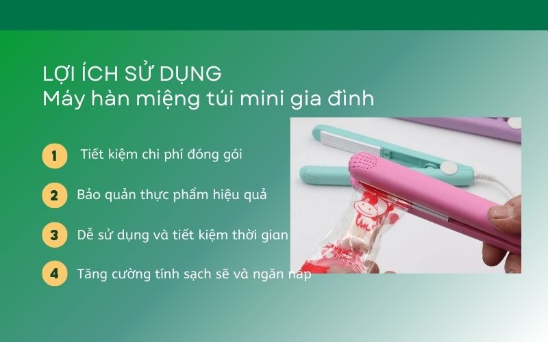 Lợi ích khi sử dụng máy hàn miệng túi mini trong gia đình