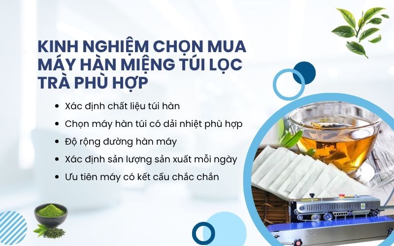 Kinh nghiệm chọn mua máy hàn miệng túi lọc trà phù hợp