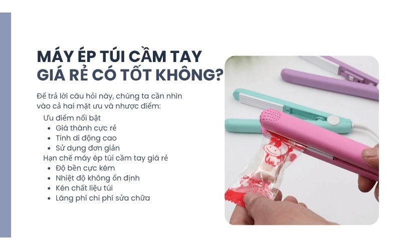 Máy ép túi cầm tay giá rẻ có tốt không?