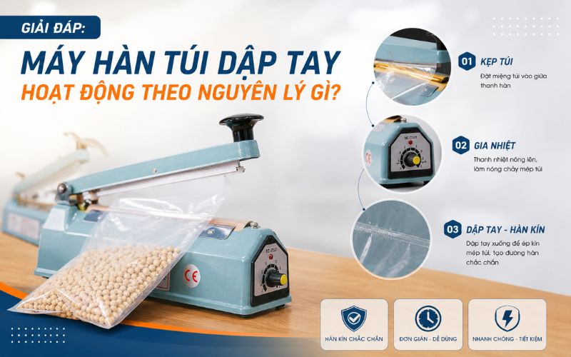 Máy hàn túi dập tay hoạt động theo nguyên lý gì