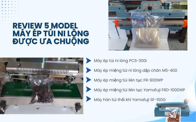 Review 5 model máy ép túi ni lông được ưa chuộng