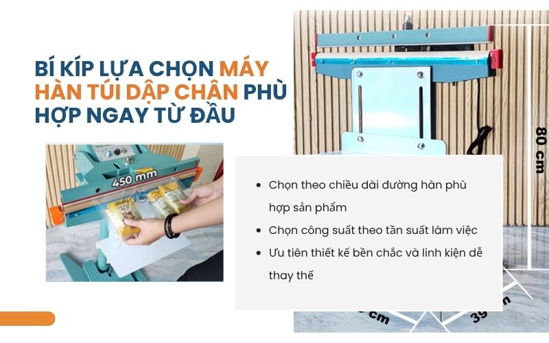 Bí kíp lựa chọn máy hàn túi dập chân phù hợp ngay từ đầu