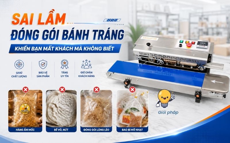 Sai lầm đóng gói bánh tráng khiến bạn mất khách mà không biết