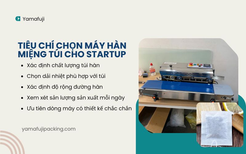Tiêu chí chọn máy hàn miệng túi cho startup