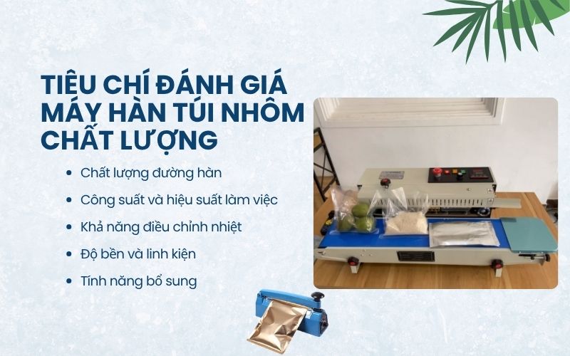 Tiêu chí đánh giá máy hàn túi nhôm chất lượng