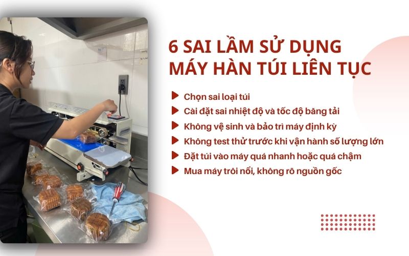 6 sai lầm sử dụng máy hàn túi liên tục  
