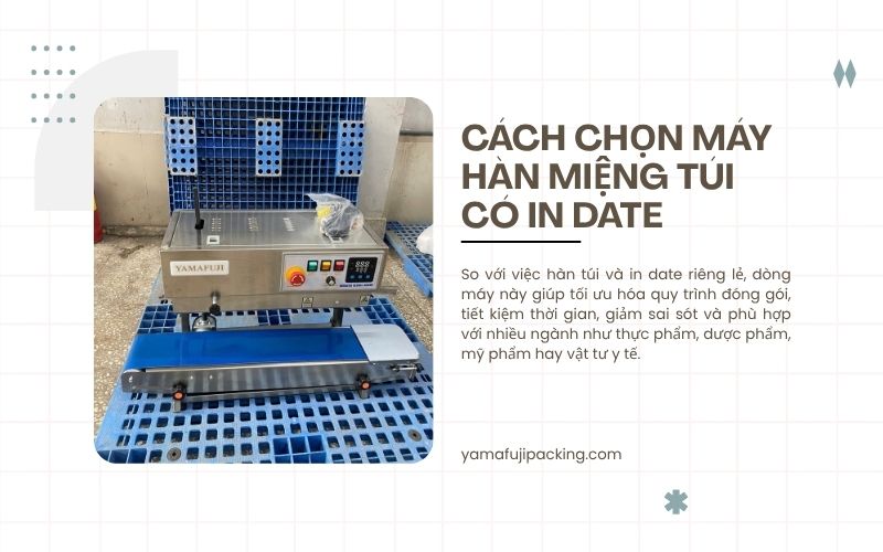 Cách chọn máy hàn miệng túi có in date