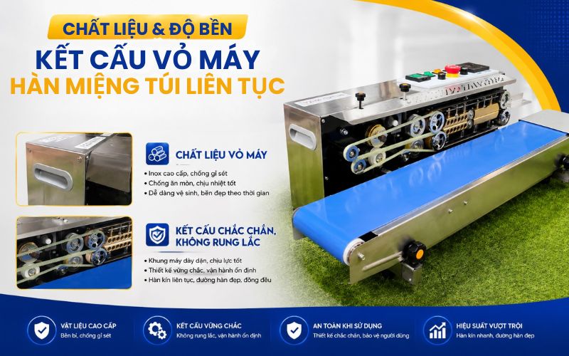 Chất liệu và độ bền kết cấu vỏ máy hàn miệng túi liên tục
