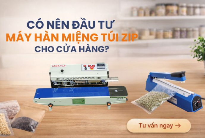 Có nên đầu tư máy hàn miệng túi zip cho cửa hàng?