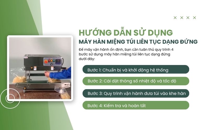 Hướng dẫn sử dụng máy hàn miệng túi liên tục dạng đứng