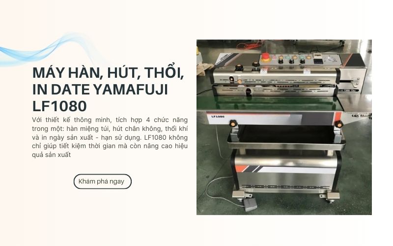 Máy hàn, hút, thổi, in date Yamafuji LF1080