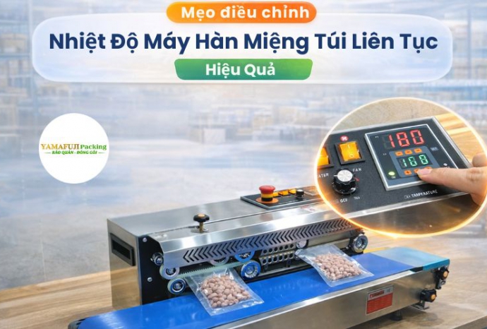 Mẹo điều chỉnh nhiệt độ máy hàn miệng túi liên tục hiệu quả