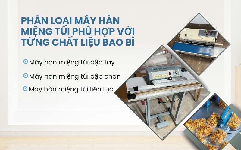 Phân loại máy hàn miệng túi phù hợp với từng chất liệu bao bì