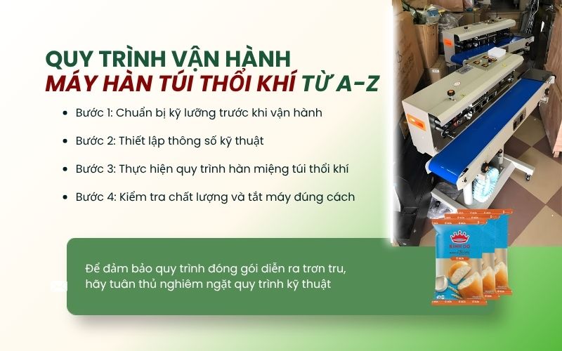 Quy trình vận hành máy hàn túi thổi khí chi tiết từ A-Z