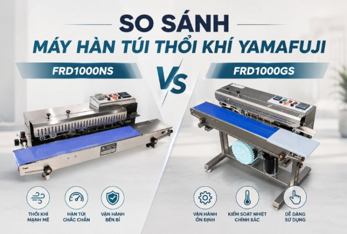 So sánh máy hàn túi thổi khí Yamafuji FRD1000NS và FRD1000GS