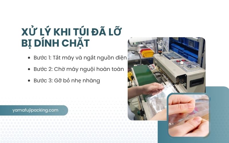 Xử lý khi túi đã lỡ bị dính chặt