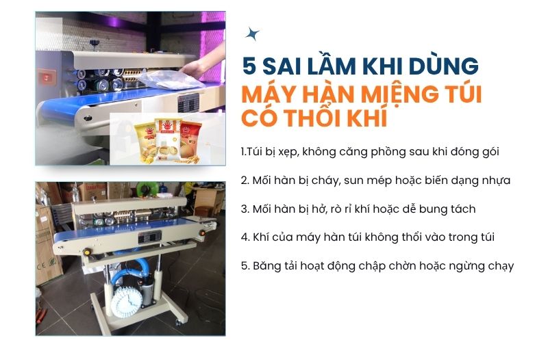 5 sai lầm khi dùng máy hàn miệng túi có thổi khí