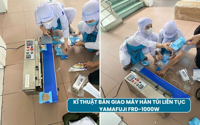 kĩ thuật bàn giao máy hàn túi liên tục Yamafuji FRD-1000W