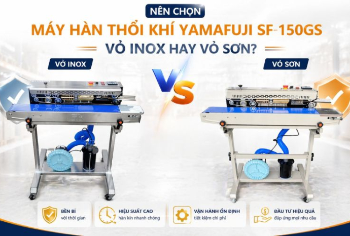 Nên chọn máy hàn thổi khí Yamafuji SF-150GS vỏ inox hay vỏ sơn