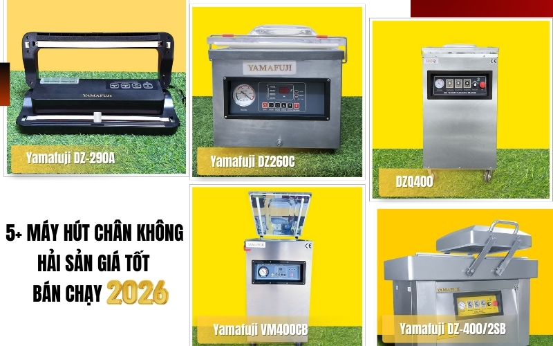 5 máy hút chân không hải sản giá tốt bán chạy 2026