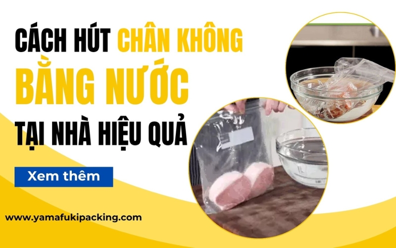 Cách hút chân không bằng nước tại nhà hiệu quả 