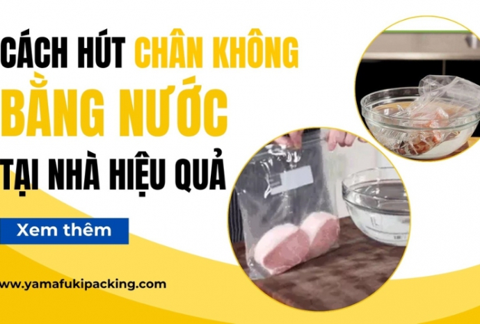 Cách hút chân không bằng nước tại nhà hiệu quả