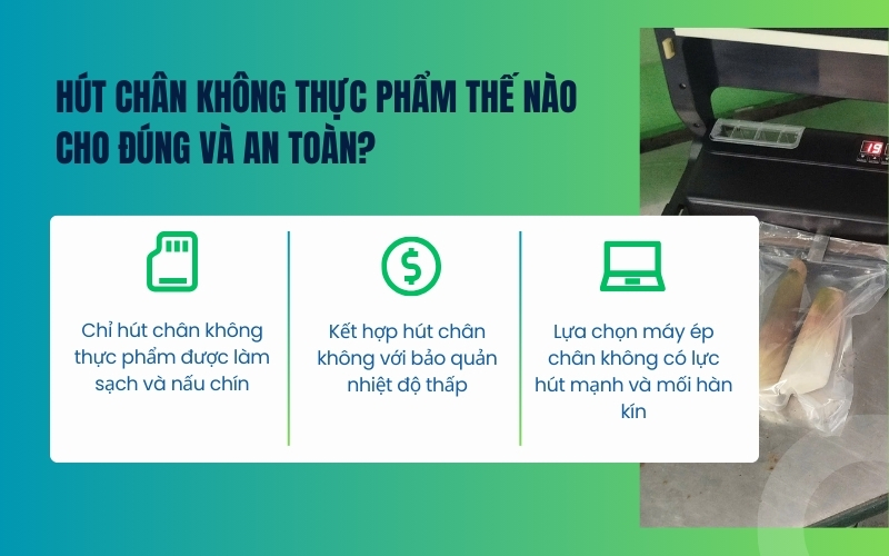 Hút chân không thực phẩm thế nào cho đúng và an toàn?
