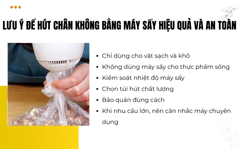 Lưu ý để hút chân không bằng máy sấy hiệu quả và an toàn
