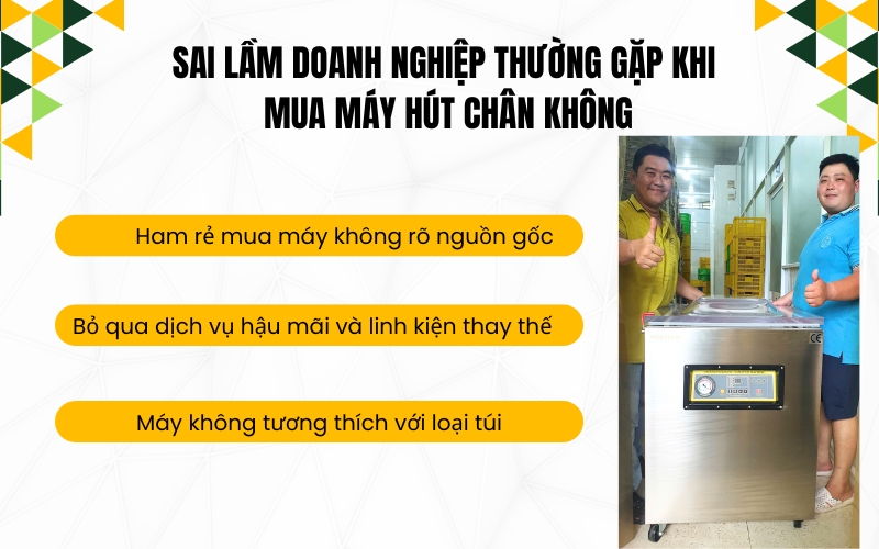Sai lầm doanh nghiệp thường gặp khi mua máy hút chân không