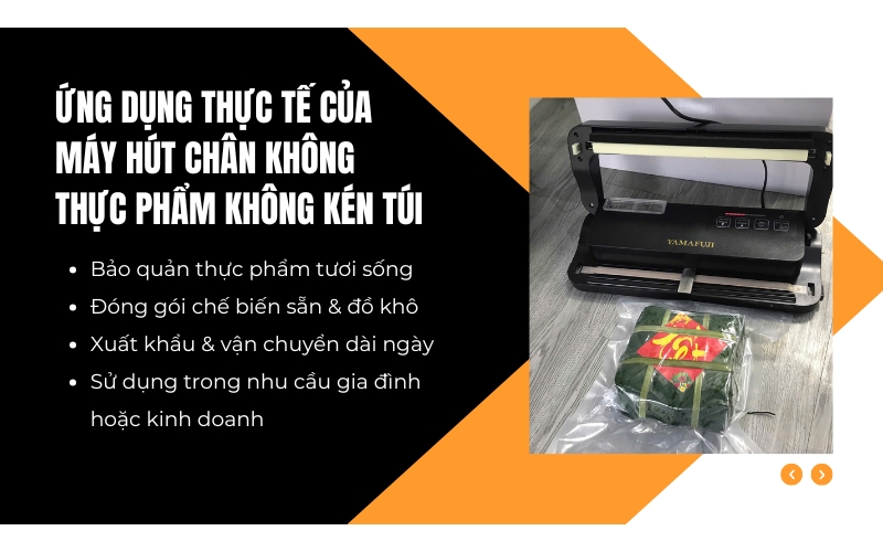 Ứng dụng thực tế của máy hút chân không thực phẩm không kén túi