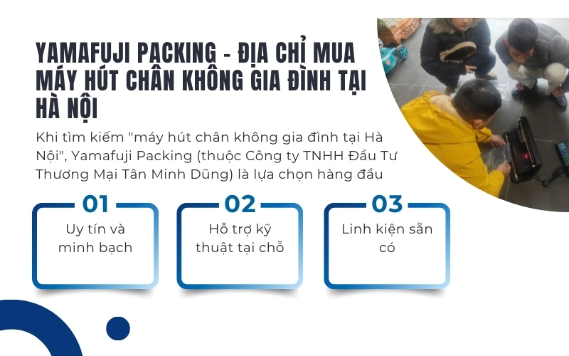 Yamafuji Packing - Địa chỉ mua máy hút chân không gia đình tại Hà Nội
