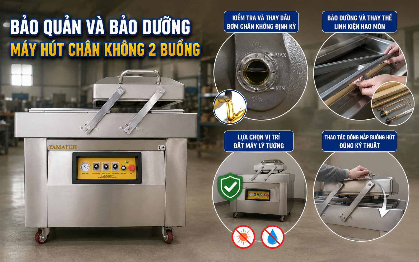 Bảo quản và bảo dưỡng máy hút chân không