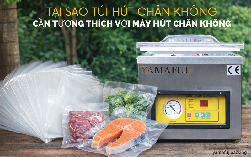  Tại sao túi hút chân không cần tương thích với máy hút chân không