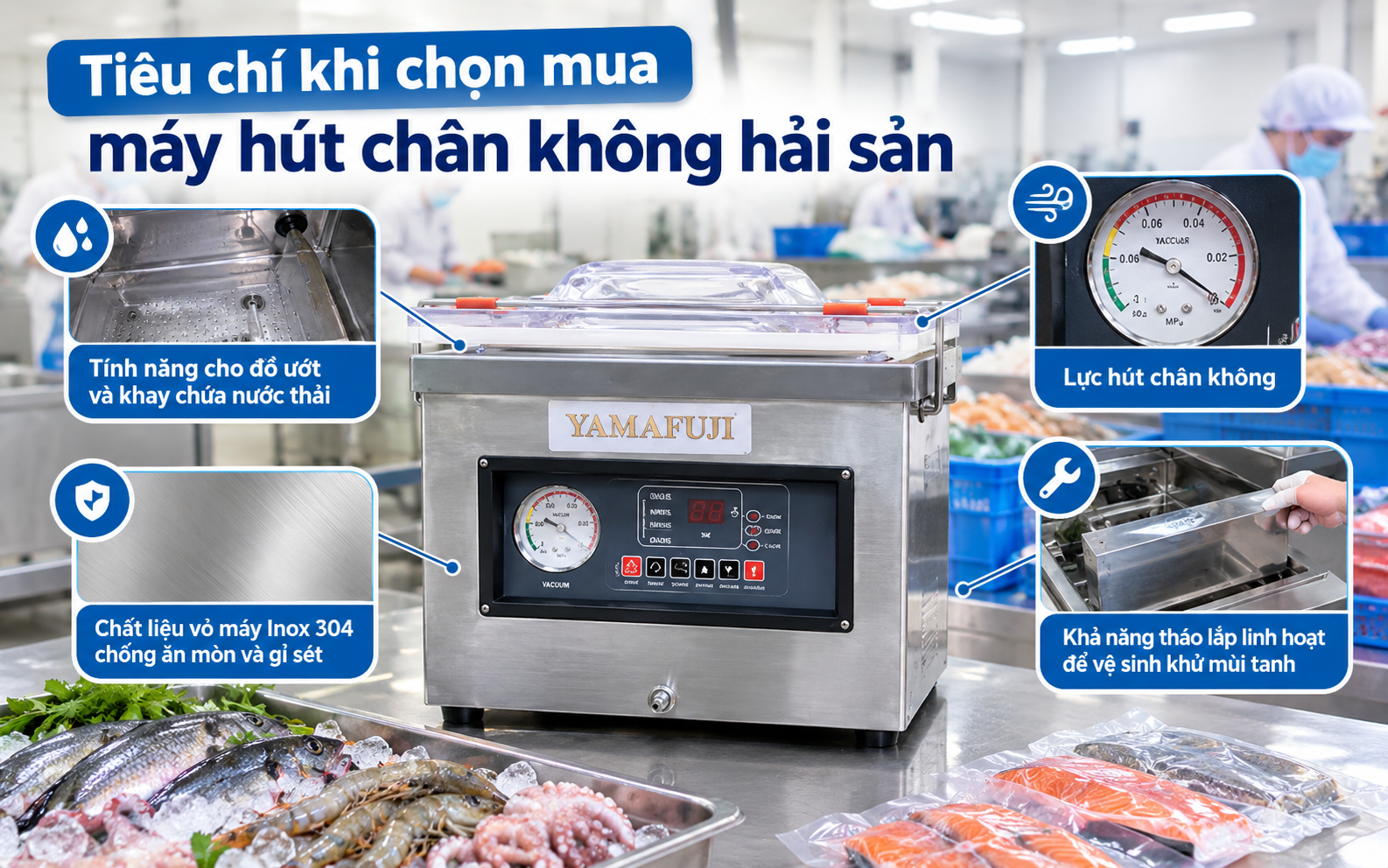 Tiêu chí khi chọn mua máy hút chân không hải sản
