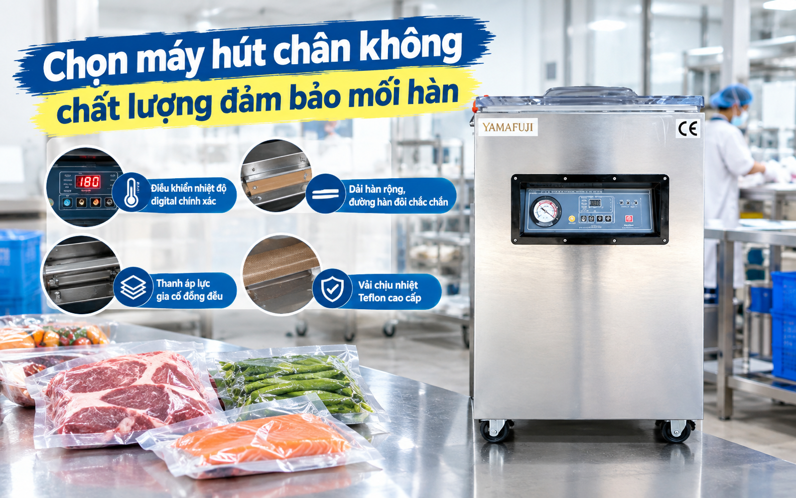 Chọn máy hút chân không chất lượng đảm bảo mối hàn
