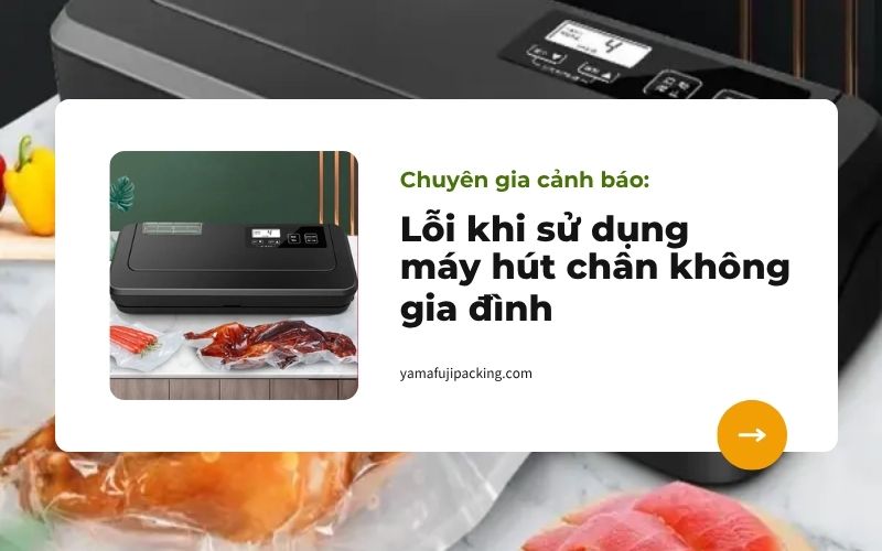 lỗi khi sử dụng máy hút chân không gia đình
