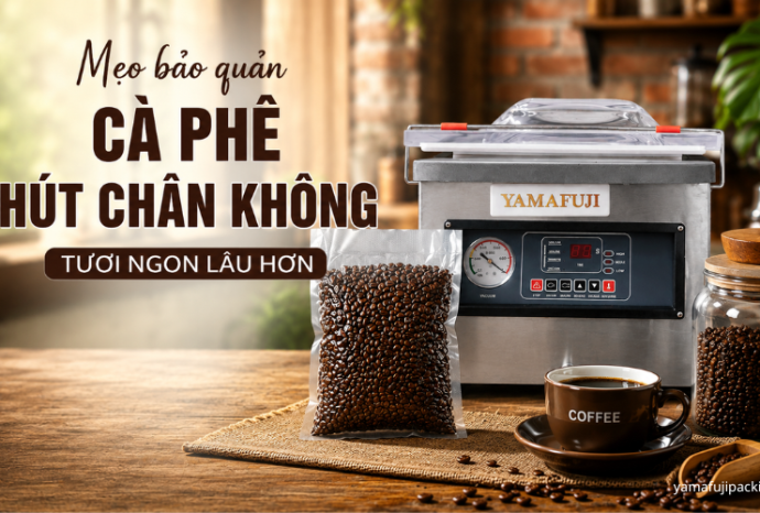 Mẹo bảo quản cà phê hút chân không tươi ngon lâu hơn