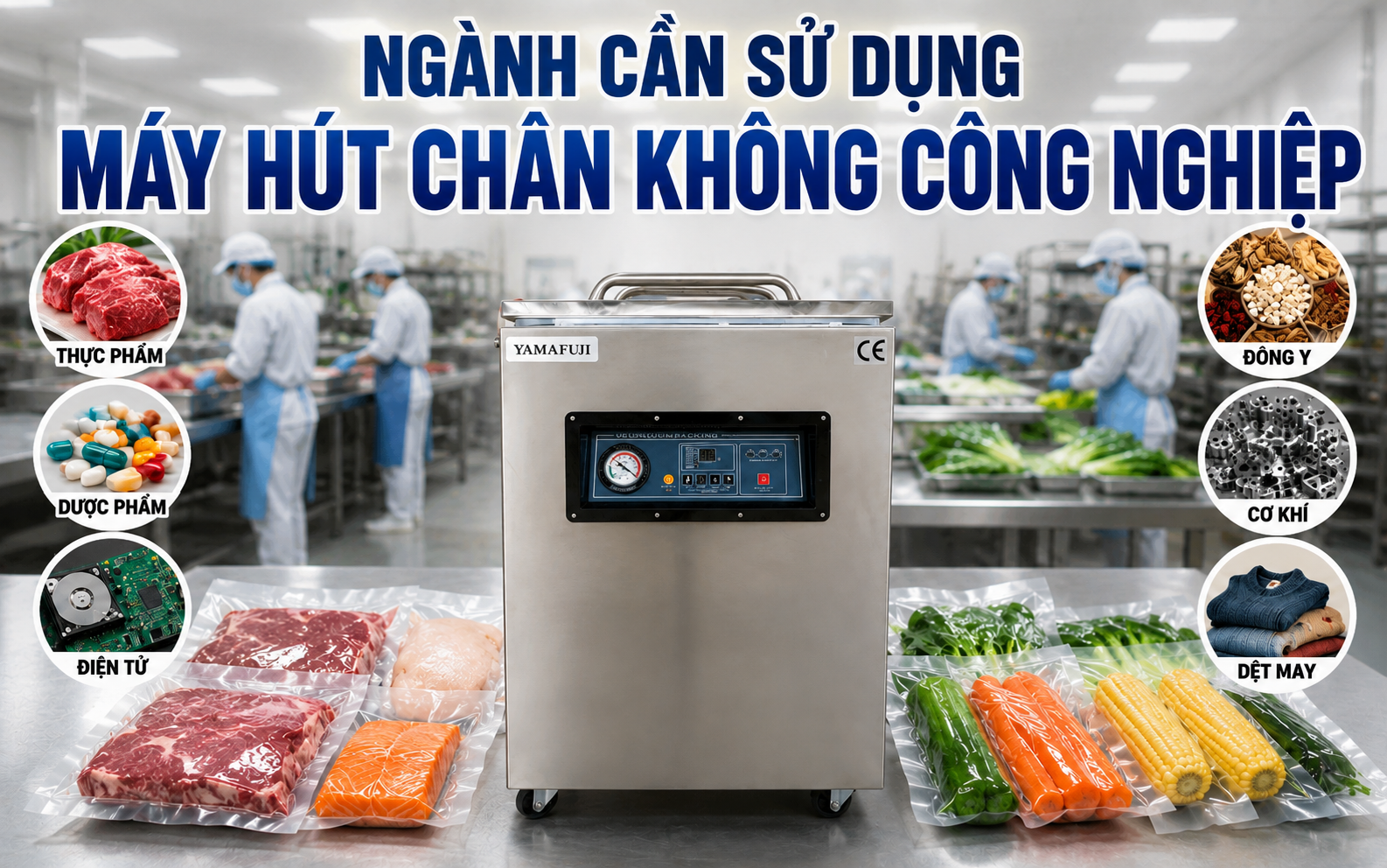 Ngành nào cần sử dụng máy hút chân không công nghiệp